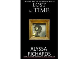 Livro Lost In Time: A Suspenseful Novel Of Murder And Love Across Time de Alyssa Richards ( Inglês )