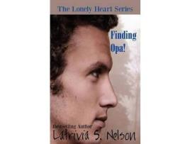 Livro Finding Opa! de Latrivia S. Nelson ( Inglês )