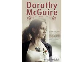 Livro Dorothy Mcquire: Book 1 de Brian Reddish ( Inglês )
