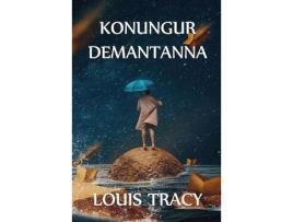 Livro Konungur Demantanna: The King Of Diamonds, Icelandic Edition de Louis Tracy ( Inglês )