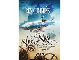 Livro Steel &Amp; Sky: Tales Of The Dead Man de Ren Cummins ( Inglês )