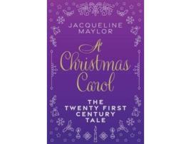 Livro A Christmas Carol - The 21St Century Tale de Jacqueline Maylor ( Inglês )