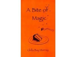 Livro A Bite Of Magic de Clella Bay Murray ( Inglês )