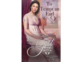 Livro To Tempt An Earl de Tamara Gill ( Inglês )