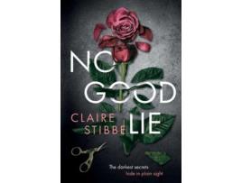 Livro No Good Lie de Claire Stibbe ( Inglês )