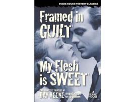 Livro Framed In Guilt / My Flesh Is Sweet de Day Keene ( Inglês )