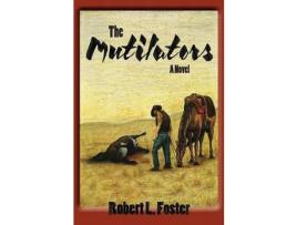 Livro The Mutilators de Robert L. Foster ( Inglês )