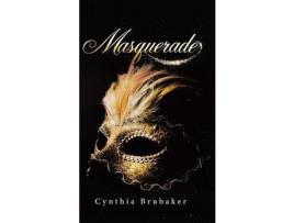 Livro Masquerade de Cynthia Brubaker ( Inglês )