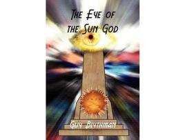 Livro The Eye Of The Sun God de Guy Blythman ( Inglês )