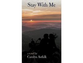 Livro Stay With Me de Carolyn Astfalk ( Inglês )