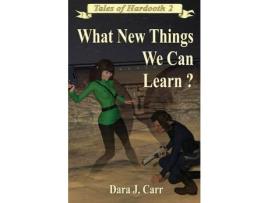 Livro What New Things We Can Learn? de Dara J Carr ( Inglês )