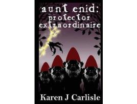 Livro Aunt Enid: Protector Extraordinaire de Karen J Carlisle ( Inglês )