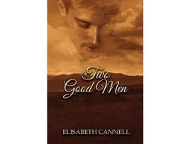 Livro Two Good Men: Carmichael Saga de Elisabeth Cannell ( Inglês )