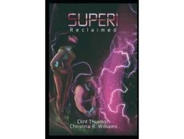 Livro Superi: Reclaimed : Sp de Christina R. Williams ( Inglês )