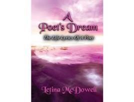 Livro A Poet'S Dream: The Life Lyrics Of A Poet de Letina McDowell ( Inglês )