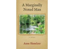 Livro A Marginally Noted Man de Anne Shmelzer ( Inglês )