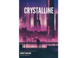 Livro Crystalline de Robert Maisano ( Inglês )