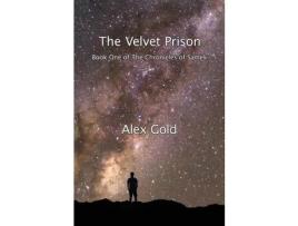 Livro The Velvet Prison: Book One Of The Chronicles Of Samek de Alex Gold ( Inglês )