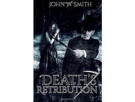 Livro Death'S Retribution de John W Smith ( Inglês )