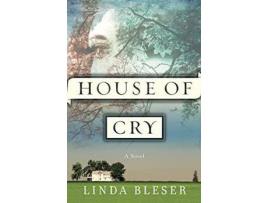 Livro House Of Cry de Linda Bleser ( Inglês )