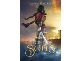 Livro Secret Of Souls de Aubrie Nixon ( Inglês )