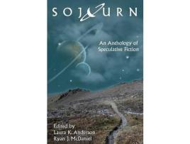 Livro Sojourn: An Anthology Of Speculative Fiction de Laura K. Anderson ( Inglês )