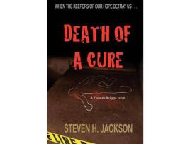 Livro Death Of A Cure de Steven H. Jackson ( Inglês )
