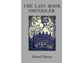 Livro The Last Book Smuggler de Birute Putrius ( Inglês )