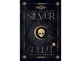 Livro Silver Bullet de Colette Rhodes ( Inglês )