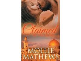 Livro Claimed By The Sheikh de Mollie Mathews ( Inglês )
