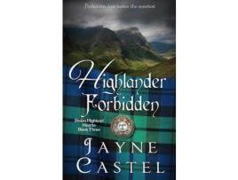 Livro Highlander Forbidden: A Medieval Scottish Romance de Jayne Castel ( Inglês )