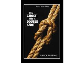 Livro The Ghost Ties A Double Knot de Nancy Parsons ( Inglês )