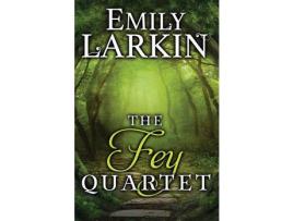 Livro The Fey Quartet de Emily Larkin ( Inglês )