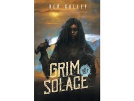 Livro Grim Solace de Ben Galley ( Inglês )