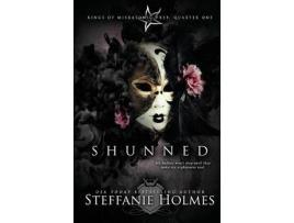 Livro Shunned: A Reverse Harem Bully Romance de Steffanie Holmes ( Inglês )