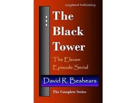Livro The Black Tower: The Complete Series de David R Beshears ( Inglês )