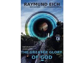 Livro The Greater Glory Of God de Raymund Eich ( Inglês )