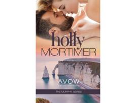 Livro Avow: A Murphy Series Novella de Holly Mortimer ( Inglês )
