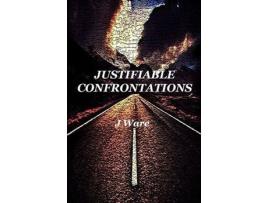 Livro Justifiable Confrontations de J Ware ( Inglês )
