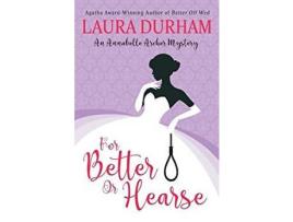 Livro For Better Or Hearse de Laura Durham ( Inglês )