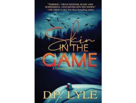 Livro Skin In The Game de D. P. Lyle ( Inglês )