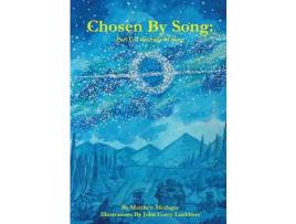 Livro Chosen By Song:  Part I Of The Saga Of Song de Matthew Medsger ( Inglês )