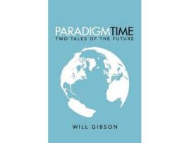 Livro Paradigm Time de Will Gibson ( Inglês )