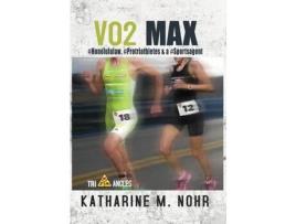 Livro Vo2 Max: #Honolululaw, #Protriathletes, &Amp; A #Sports Agent de Katharine M. Nohr ( Inglês )