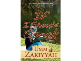 Livro If I Should Speak, A Novel de Umm Zakiyyah ( Inglês )