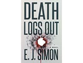 Livro Death Logs Out de E. J. Simon ( Inglês )