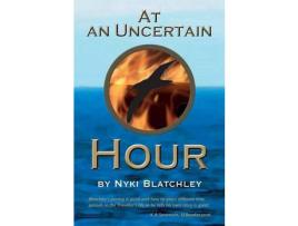 Livro At An Uncertain Hour de Nyki Blatchley ( Inglês )