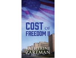 Livro Cost Of Freedom Ii de Katherine Zartman ( Inglês )