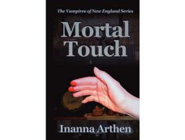 Livro Mortal Touch de Inanna Arthen ( Inglês )