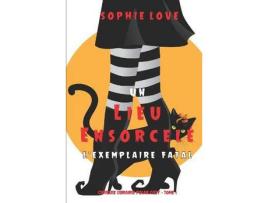 Livro Un Lieu Ensorcelé: L'Exemplaire Fatal (Curieuse Librairie Polar Cozy - Tome 1) de Sophie Love ( Inglês )